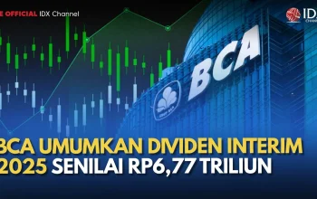 BCA Umumkan Dividen Interim Kuartal 2, Rencanakan Pembagian Tiga Kali Tahun Ini