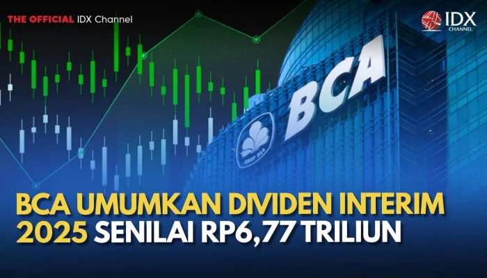 BCA Umumkan Dividen Interim Kuartal 2, Rencanakan Pembagian Tiga Kali Tahun Ini
