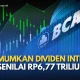 BCA Umumkan Dividen Interim Kuartal 2, Rencanakan Pembagian Tiga Kali Tahun Ini