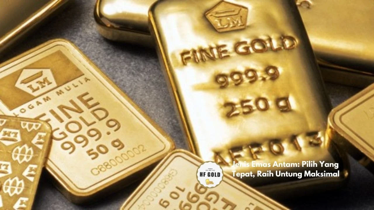 Bukan Cuma Antam! 6 Jenis Emas Investasi yang Lebih Menguntungkan untuk Jangka Panjang