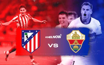 Drama 3-2: Elche vs Atletico Madrid Membalikkan Klasemen La Liga
