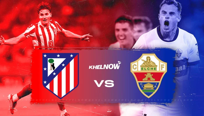 Drama 3-2: Elche vs Atletico Madrid Membalikkan Klasemen La Liga