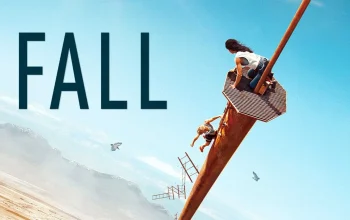 Film Fall Tayang di Bioskop Trans TV: Thriller Survival di Ketinggian 600 Meter yang Memukau