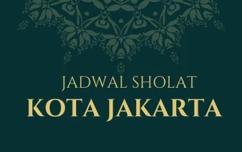 Jadwal Sholat Jakarta Hari Ini: Panduan Lengkap Waktu Imsak hingga Isya untuk Senin 27 April 2026