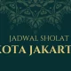 Jadwal Sholat Jakarta Hari Ini: Panduan Lengkap Waktu Imsak hingga Isya untuk Senin 27 April 2026