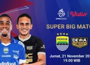 Jadwal Super League Pekan 28: Persib Bandung vs Dewa United dan Persija Jakarta Tundukkan PSBS Biak