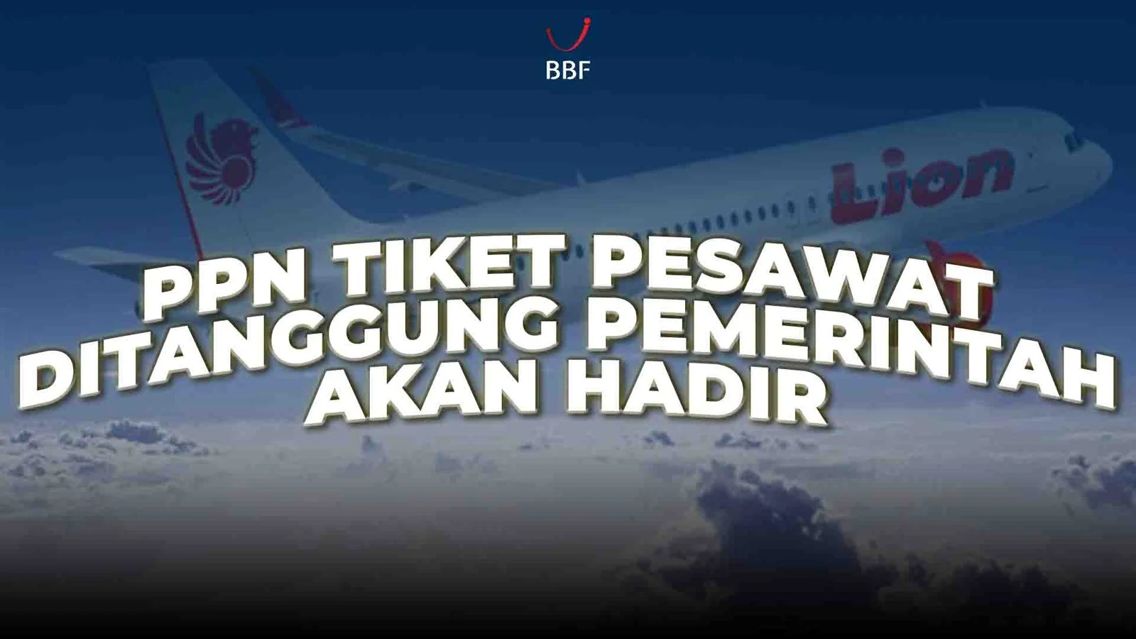 PPN Tiket Pesawat Kelas Ekonomi Ditanggung Pemerintah Selama 60 Hari: Harga Turun Drastis!
