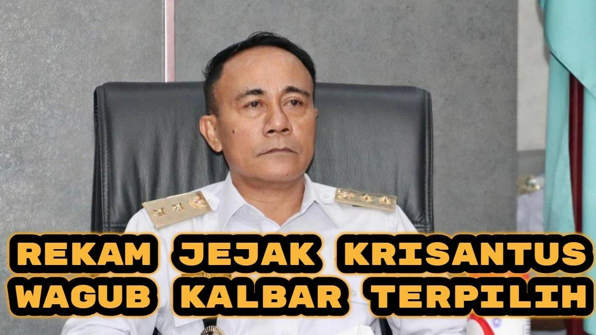 Wagub Kalbar Krisantus Kurniawan Ungkap Kekayaan Rp4,7 Miliar, Tantang Gubernur Jawa Barat, dan Tekankan Etika WFH