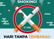 31 Mei 2026: Hari Tanpa Tembakau Sedunia dan Peringatan Lainnya
