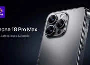 Apple Siapkan iPhone 18 Pro Max: Desain Baru, Kamera Canggih, dan Harga Kompetitif Menjelang Akhir 2026