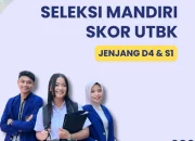 Cek Skor UTBK: Jalur Mandiri yang Masih Dibuka, Segera Daftar!