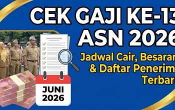 Gaji ke-13 PNS 2026 Cair Juni, Ini Besarannya