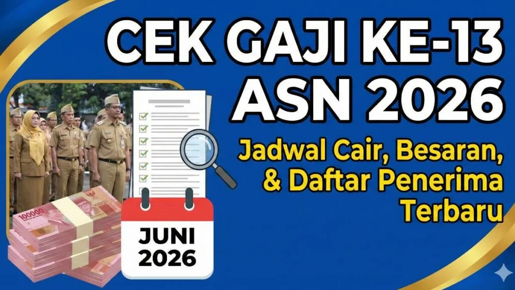 Gaji ke-13 PNS 2026 Cair Juni, Ini Besarannya