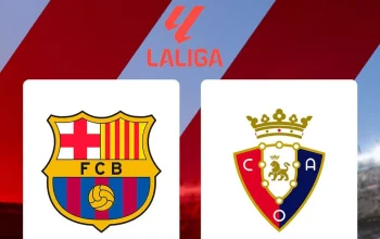 La Liga: Barcelona vs Osasuna dan Pertarungan Sengit di Hari Terakhir