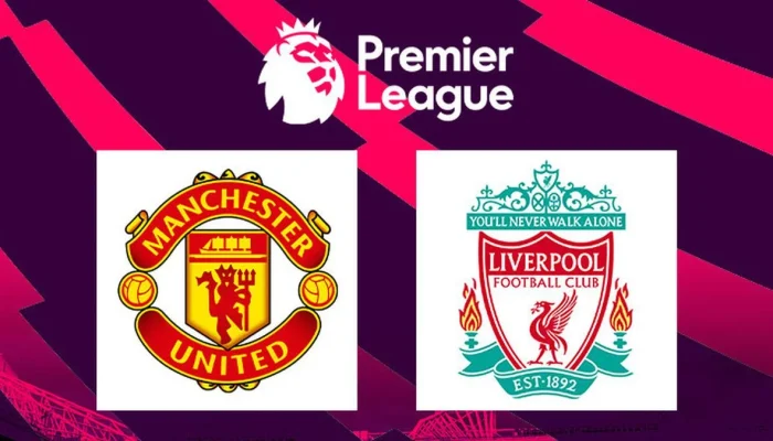 Man United vs Liverpool: Persaingan Sengit di Liga Premier