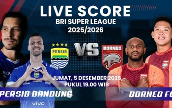 Persib Bandung vs Borneo FC: Pertarungan Sengit di Pekan Terakhir BRI Super League