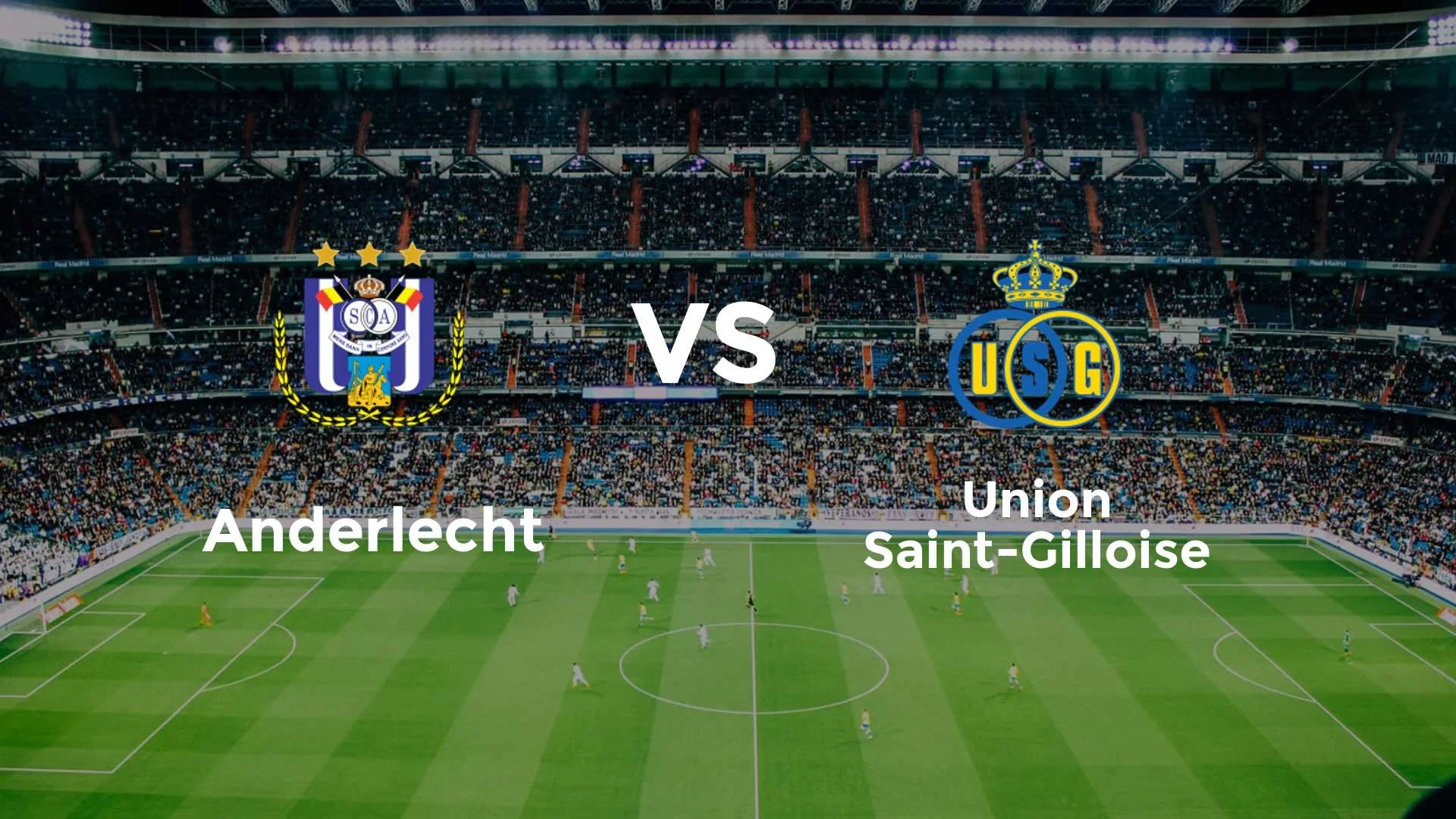 Pertandingan Union Saint-Gilloise vs Anderlecht: Persiapan Tim dan Pemain