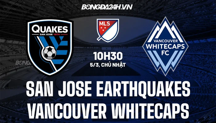 Pertarungan Sengit di Liga MLS: San Jose Earthquakes vs Vancouver Whitecaps