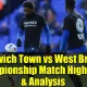 Pertarungan Sengit West Brom vs Ipswich: Tinjauan Hasil dan Highlights