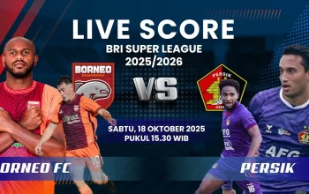 Prediksi Super League: Persik Kediri Tertekan, Borneo FC Datang dengan Modal Empat Kemenangan