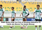 PSMS Medan dan Adhyaksa FC Siap Bersaing di Liga Indonesia