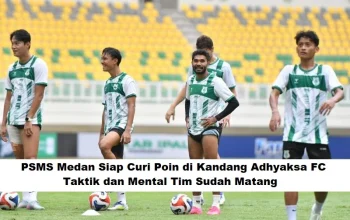 PSMS Medan dan Adhyaksa FC Siap Bersaing di Liga Indonesia