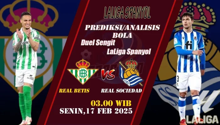 Real Sociedad vs Real Betis: Duel Sengit di La Liga