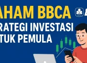 5 Tips Jitu Mengelola Investasi Saham BBCA untuk Pemula