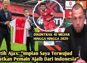 Ajax Tiba-Tiba Berpeluang Mendatangkan Pemain Ternama: 'Dia Ingin Tinggal Dekat Dengan Jerman'