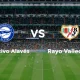 Alavés vs Rayo: Pertarungan Sengit di Liga Spanyol