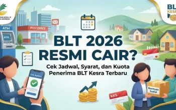 BLT Kesra Rp900.000 Cair di Juni 2026? Cek Syarat Terbaru & Daftar Penerima