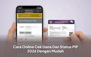 Cara Cek PIP Juni 2026: Panduan Lengkap Status Penerima dan Pencairan Dana Online