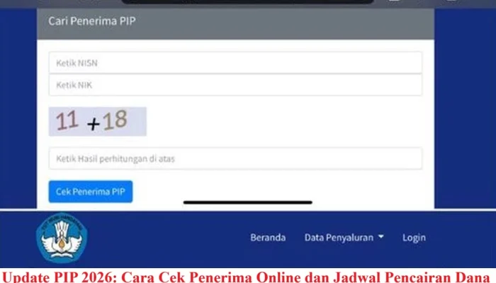 Cara Cek Status Penerima PIP Juni 2026 dan Besaran Bantuan