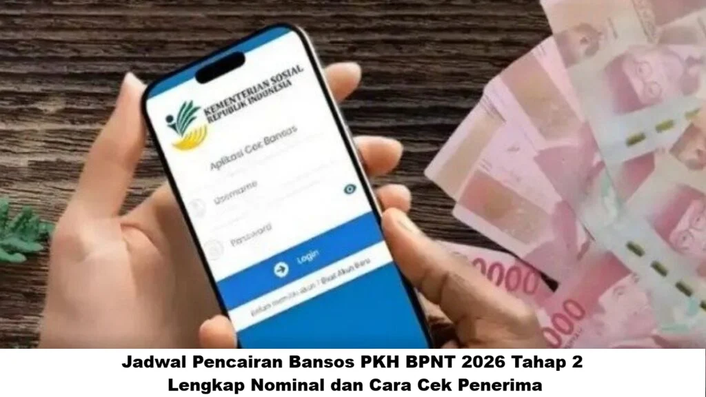 Cek Penerima Bansos PKH Juni 2026: Pencairan Terakhir untuk Tahap 2