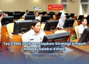 CPNS 2026: Persiapan dan Tantangan dalam Menghadapi Seleksi