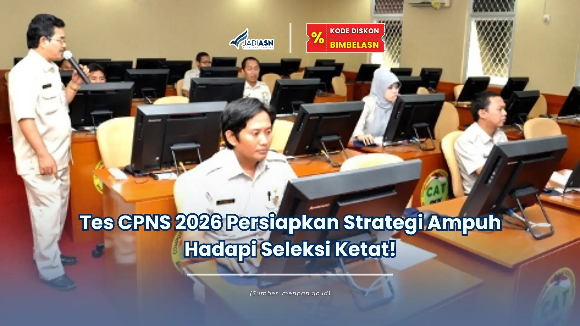 CPNS 2026: Persiapan dan Tantangan dalam Menghadapi Seleksi