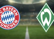 Derby di Jerman: SV Werder Bremen vs FC Bayern München dan Pertarungan Lainnya