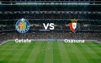 Getafe vs Osasuna: Pertarungan Sengit di Liga Spanyol