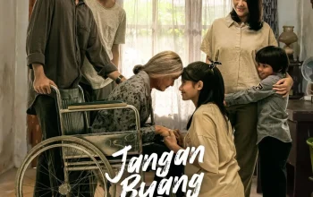 Jangan Buang Ibu, Film yang Menguras Emosi dan Mengingatkan Kita akan Kasih Sayang Ibu