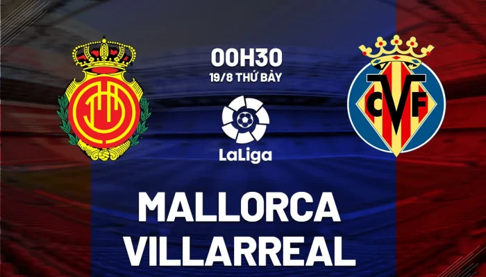 Mallorca dan Villarreal: Persiapan Membuat Perbedaan di La Liga