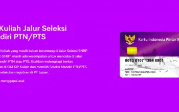 Pendaftaran KIP Kuliah 2026 Jalur Mandiri PTN dan PTS Dibuka, Simak Syarat dan Cara Daftar