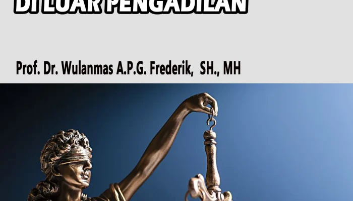 Pengadilan dan Alternatif Penyelesaian Sengketa: Membangun Keadilan dan Integritas