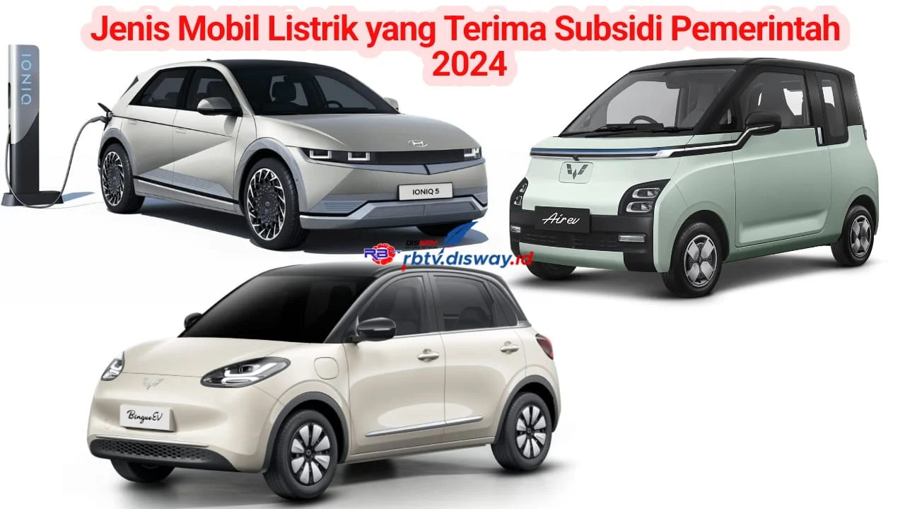 Subsidi Mobil Listrik 2026: Daftar Merek yang Berpotensi Mendapatkan Insentif