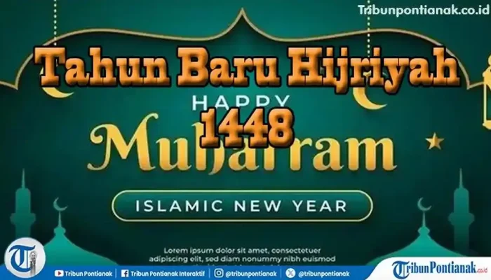 Tahun Baru Islam 1448 Hijriah: Makna dan Perayaan