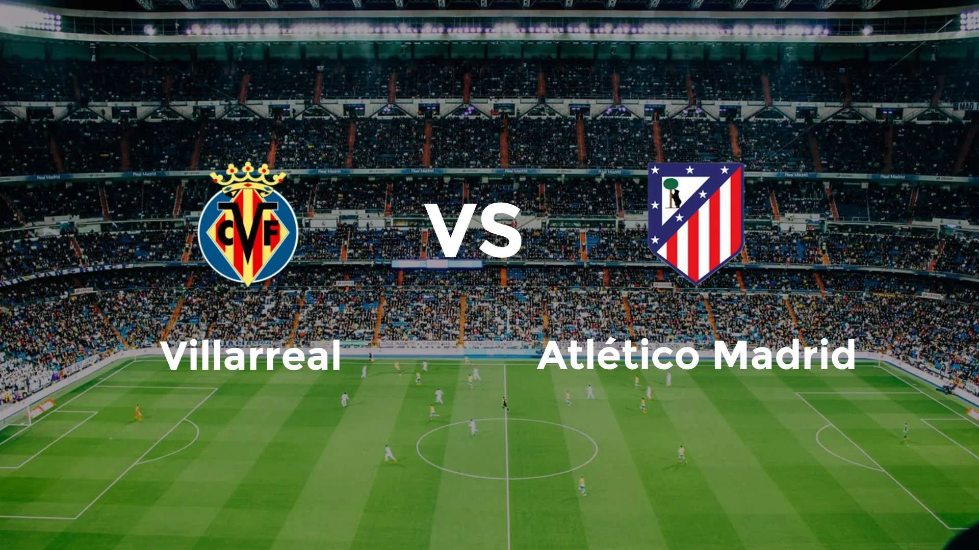 Villarreal vs Atlético Madrid: Pertarungan Sengit di La Liga