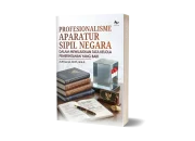 Aparatur Sipil Negara dan Supremasi Hukum: Mewujudkan Pemerintahan yang Adil