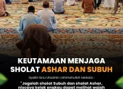 Azan Subuh Mengingatkan Kita akan Keutamaan Sholat