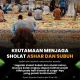 Azan Subuh Mengingatkan Kita akan Keutamaan Sholat