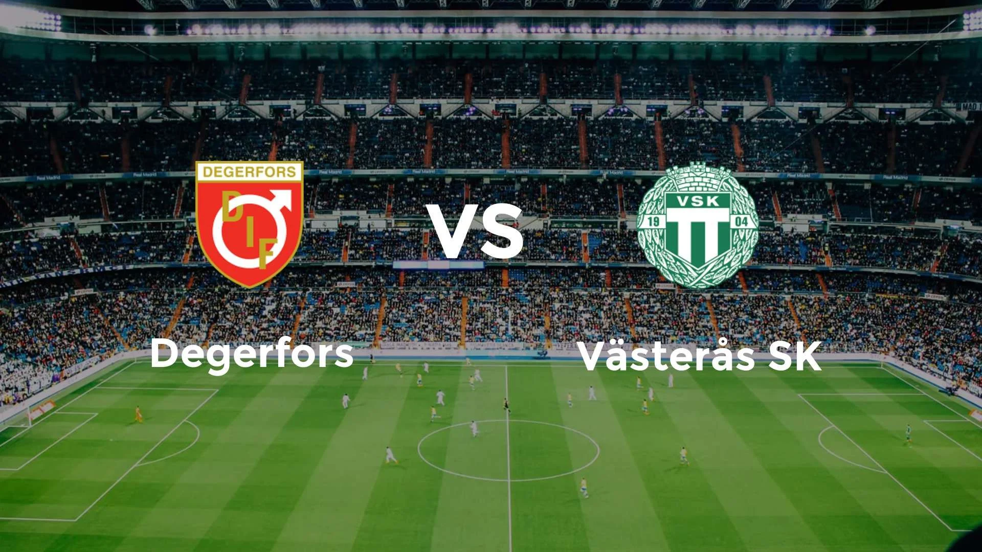 Degerfors dan Vasteras SK Berjuang di Allsvenskan Swedia