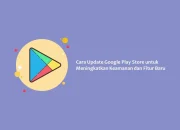 Google Play Store: Perkembangan Terbaru dan Fitur Baru